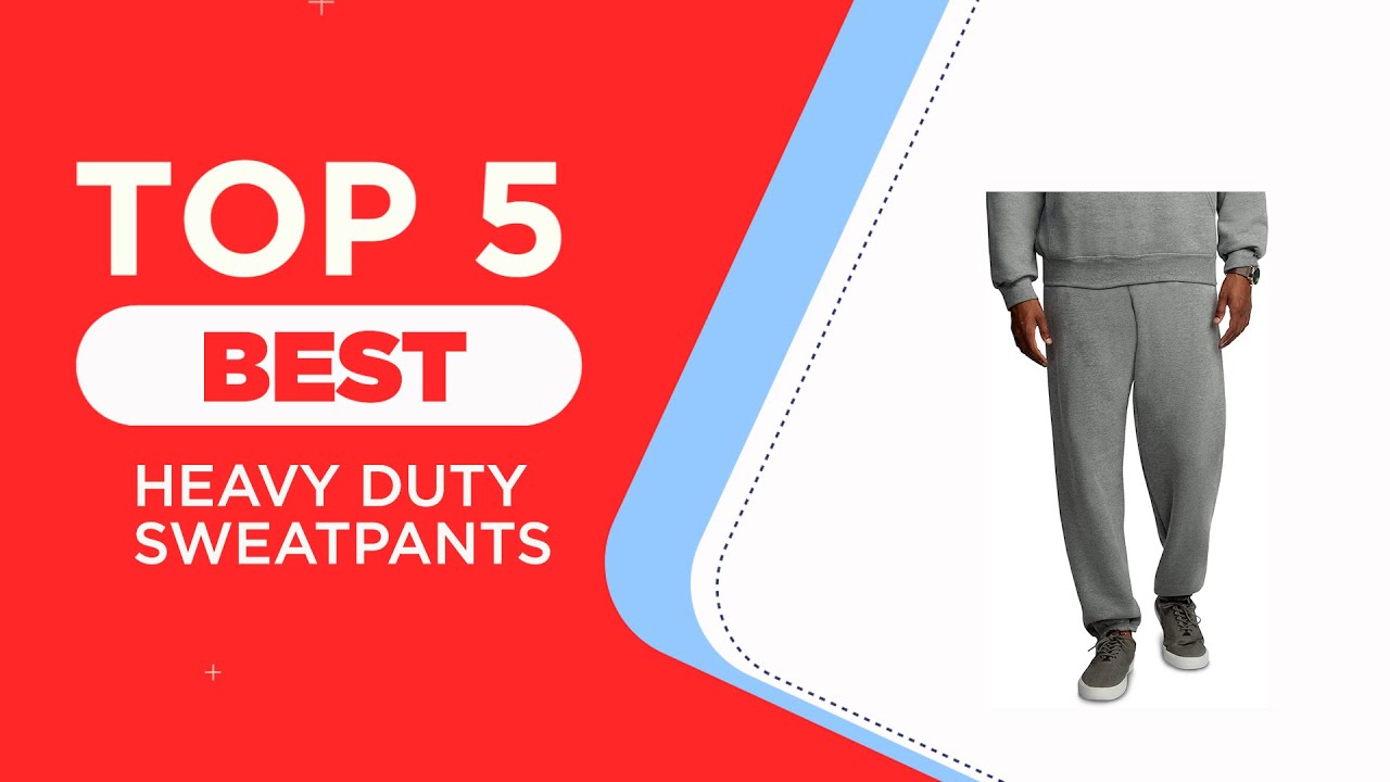 The 5 Best Heavy Duty Sweatpants to Buy 