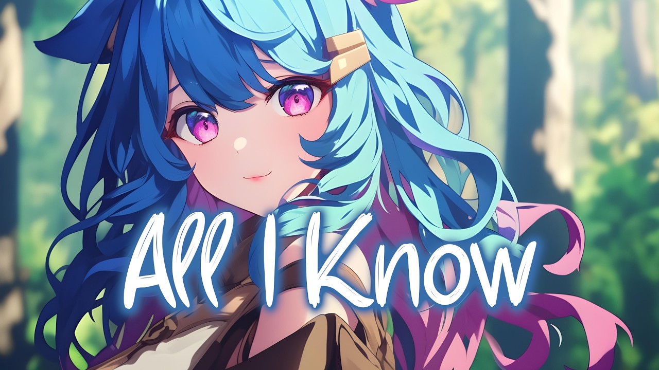 「Nightcore」 All I Know - Axel Johansson ♡ (Lyrics)