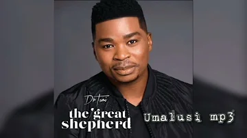 Dr Tumi - Umalusi mp3 (The Great Shepherd album)