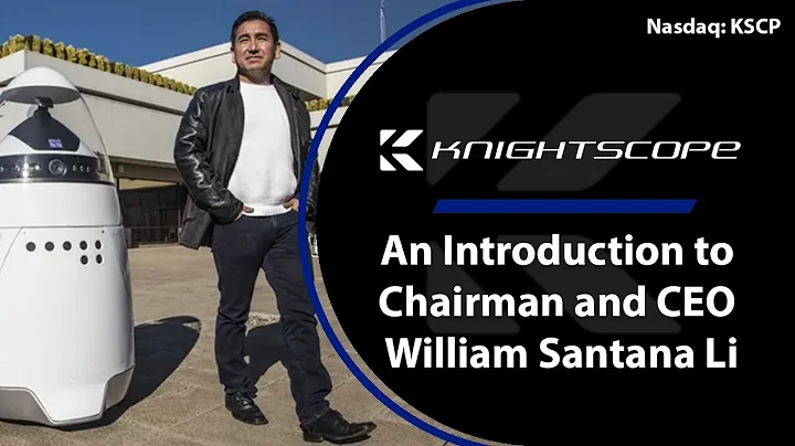 Knightscope; An Introduction to Chairman and CEO W...