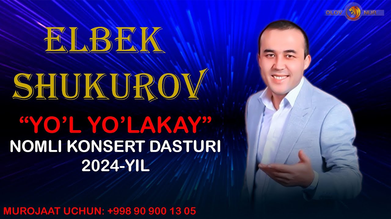 Elbek Shukurov - Yo'l-yo'lakay kulgu nomli konsert dasturi 2024