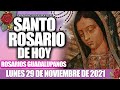 SANTO ROSARIO de Hoy LUNES 29 de Noviembre de 2021 MISTERIOS GOZOSOS //ROSARIOS GUADALUPANOS