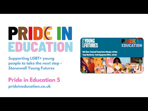 Supporting LGBT+ young people to take the next step | Stonewall Young Futures | Pride In Education 5
