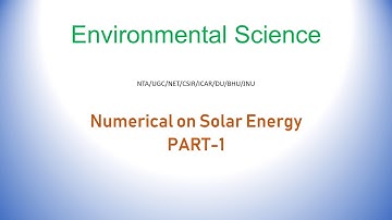 Part 1 Solar Energy Numerical Environmental Science NTA UGC NET CSIR