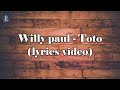 Willy Paul Toto Lyrics Video