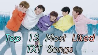 Top 15 Most Liked TXT Songs