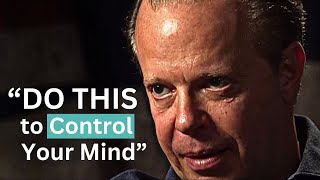 DO THIS TO CONTROL YOUR MIND - Dr Joe Dispenza Motivational Speech