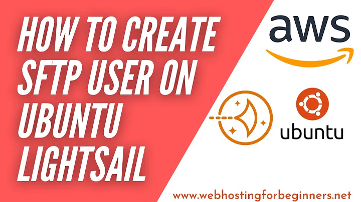 How To Create SSH / SFTP User in Ubuntu Lightsail