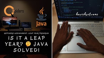 Java Program to Check Leap Year | QSpiders Assignment