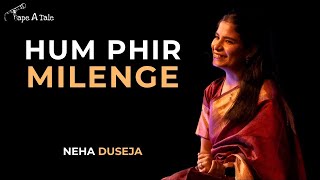Hum Phir Milenge - Neha Duseja | Hindi | Tape A Tale
