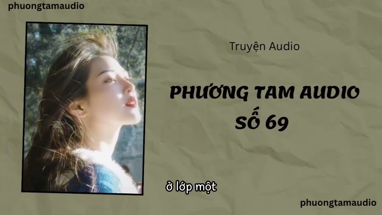 Truyện Audio | PHUONG TAM AUDIO SỐ 69