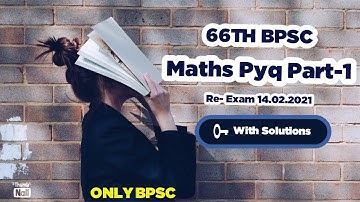 66th BPSC PRE SOLUTION -MATHS Part -1 (Re-exam  14.02.2021) #bpsc #bpscpre
