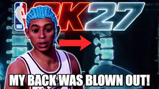 2k27 but my back gets blown out.........