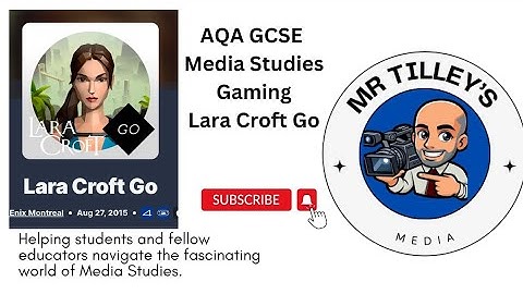 Lara Croft GO – Everything You Need for AQA GCSE Media Revision!