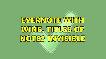 Ubuntu: Evernote with wine. Titles of notes invisible