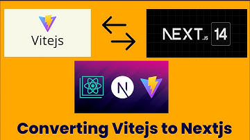 Learn How to Convert Vitejs Application to Nextjs Application