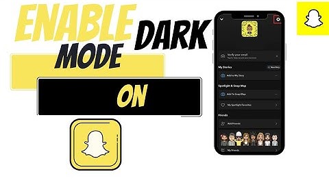 How to enable dark mode on Snapchat in android