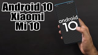 Install Android 10 on Xiaomi Mi 10 (LineageOS 17.1) - How to Guide!