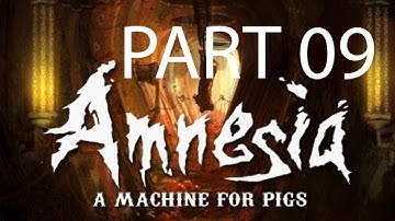 Amnesia A Machine for Pigs Walkthrough Part 9 Let