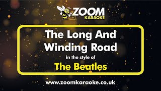 The Beatles - The Long And Winding Road - Karaoke Version from Zoom Karaoke