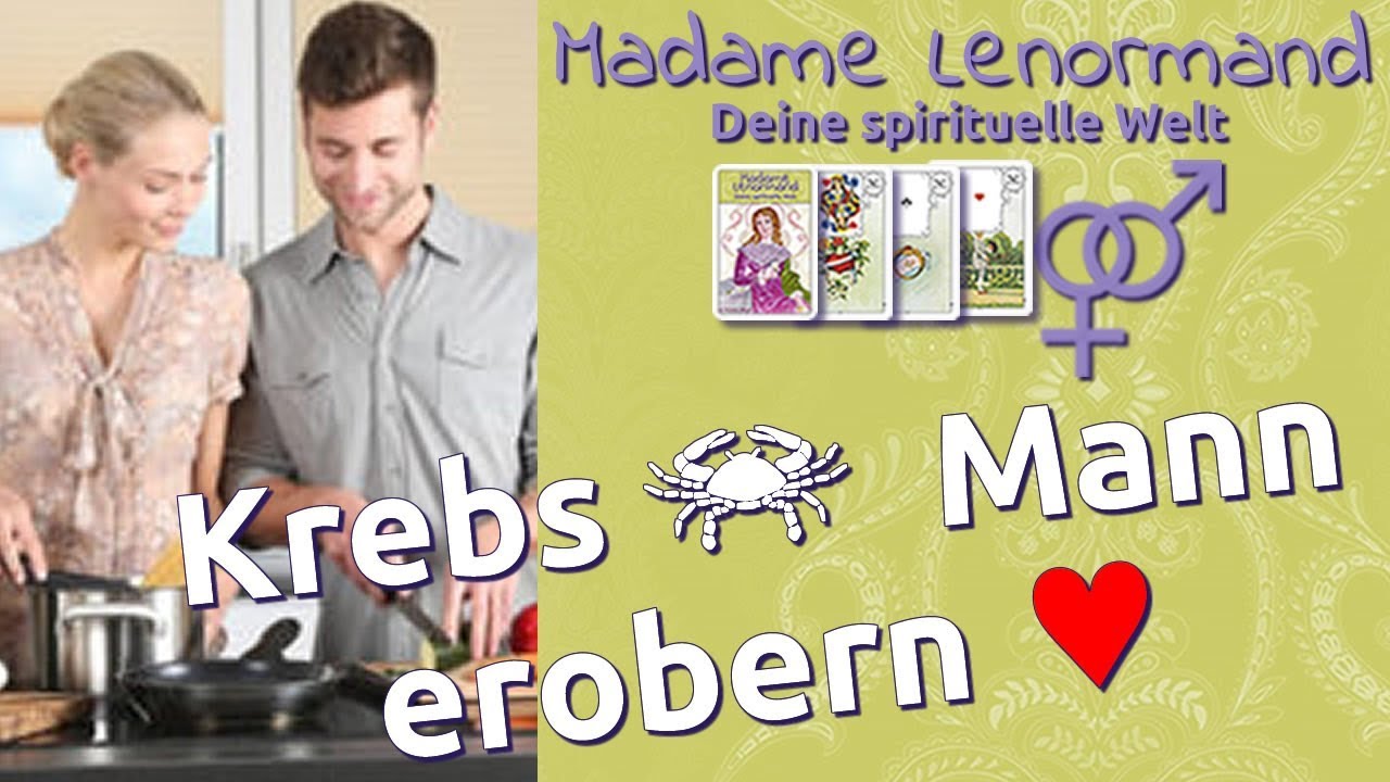 Krebs Mann Erobern Sternzeichen Krebs Liebe Partnerschaft Youtube