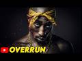 2Pac Overrun The Overthrow 2026 