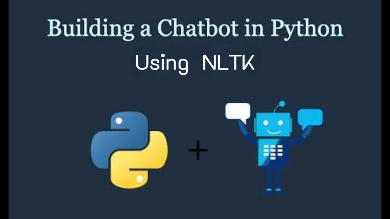 Build a Simple Chatbot using Python & NLTK
