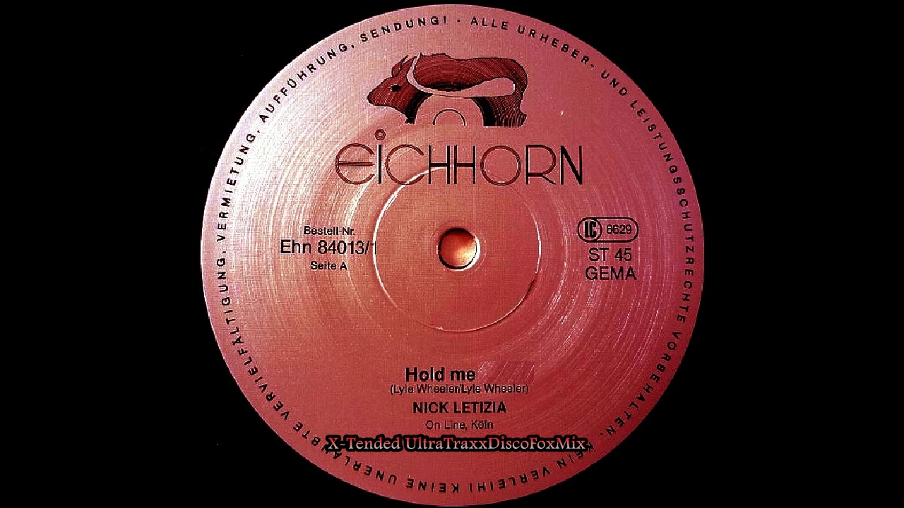 Nick Letizia - Hold Me (X-Tended Ultra Traxx DiscoFox Mix) 1985