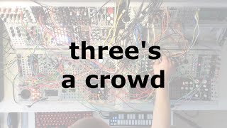 a773 - three's a crowd