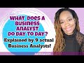 What does a business analyst do day to day  explained by 9 actual business analysts