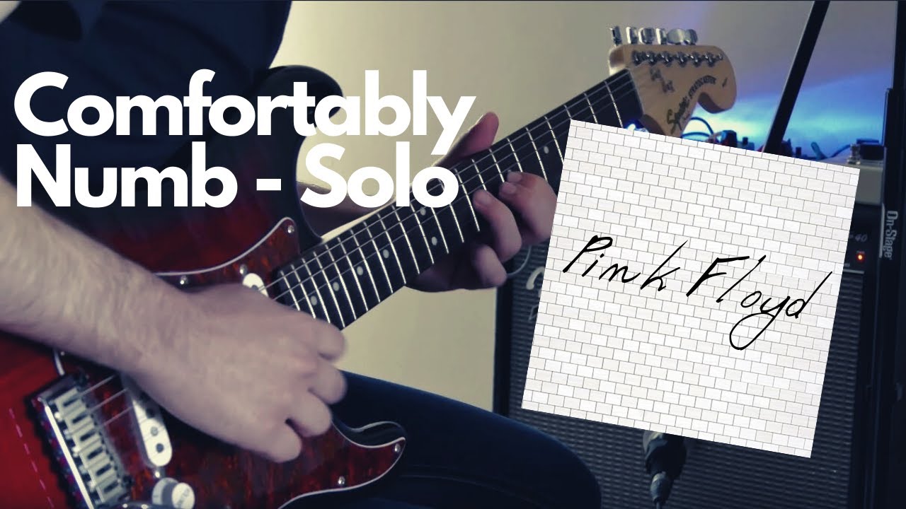 Pink Floyd Comfortably numb solo guitar cover YouTube