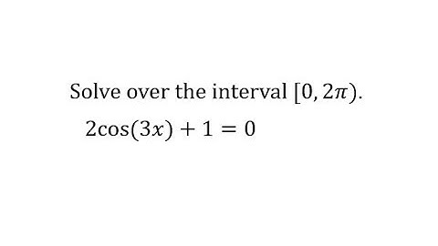 Solve A Trig Equation with a Triple Angle (cos(3x)) radians