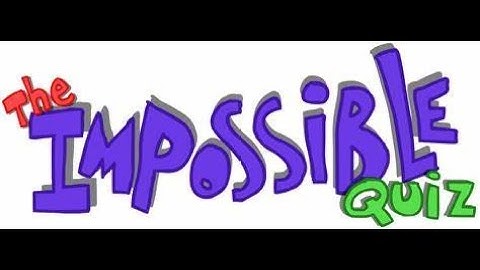 The Impossible Quiz: A Test of Patience and Skill