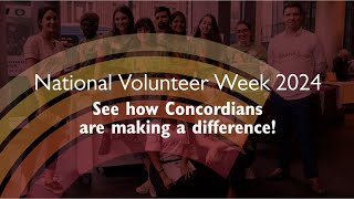 National Volunteer Week 2024: See how Concordians are making a difference!