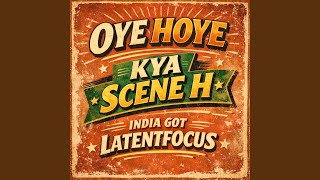 Oye Hoye Kya Scene H - India Got Latentfocus - Akshay Manojkumar Sukumaran