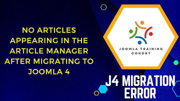 No Articles Appearing in the Article Manager after Migrating to Joomla 4