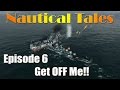 Nautical Tales #6 - Get OFF Me!