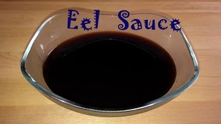 Cómo hacer Salsa de Anguila para sushi  (Eel sauce )