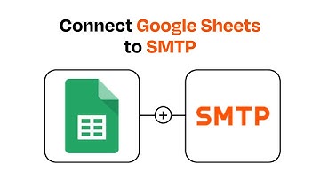How to connect Google Sheets to SMTP - Easy Integration