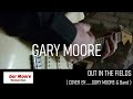 Gory Moore - Out in the Fields ( Gary Moore Cover ) // rehearsal room video