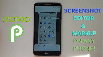 Android P Screenshot Editor - Get Google Markup On Any Android Phone!