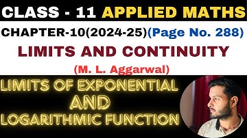 Limits Expone l Chapter 10 l LIMITS AND CONTINUITY l Class 11th Applied Maths l M L Aggarwal 2024-25