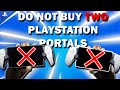 Do not purchase two playstation portalsheres why