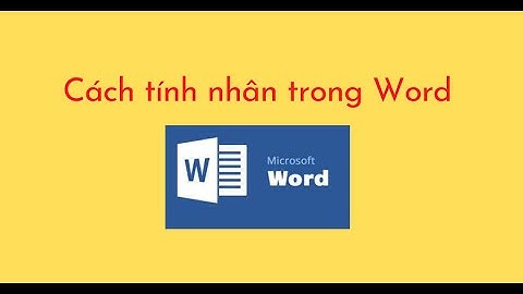 Cách tính nhân trong Word
