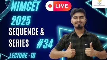 Nimcet 2025 | Sequence And Series  | Lecture 10 |  Vijaypal Choudhary