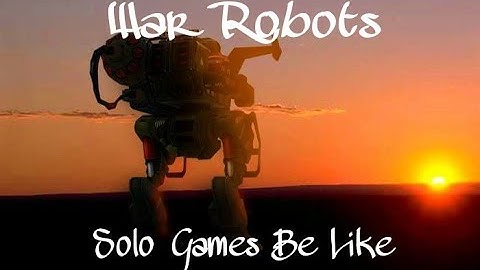 War Robots - Solo Games In Master League