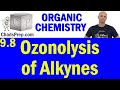 Ozonolysis and Alkyne Reactions Quiz