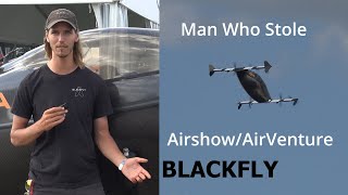 BlackFly Pilot Speaks about Flying at Airshow/Airventure- Steals the SHOW by TomsAviation 2,320 views 1 year ago 8 minutes, 32 seconds