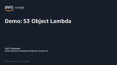 AWS Pi Week 2021: Demo - S3 Object Lambda | AWS Events