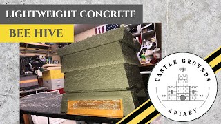 The Lightweight Concrete Beehive - Beegin Bee Bunka